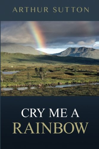 Cry Me A Rainbow